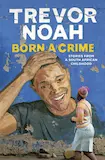 Born a Crime Book Cover